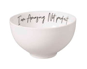 Statement Bowl Amazing not p.